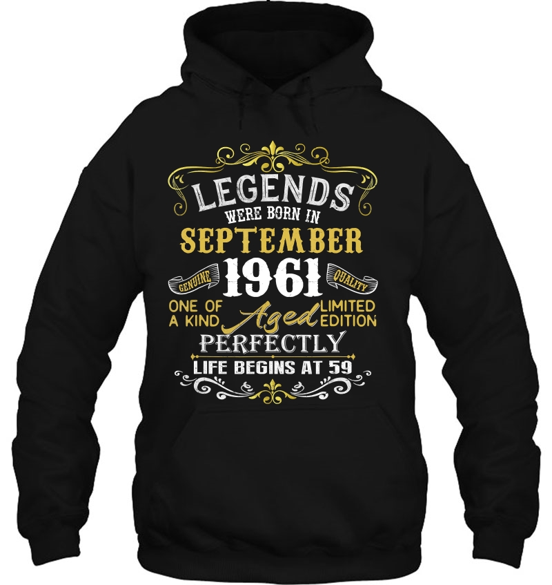 Legends Were Born In September 1961 59Th Birthday Gift Hoodie