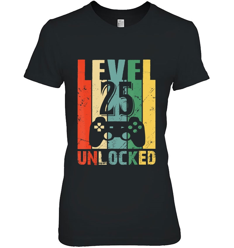 Level 25 Unlocked Shirt 25Th Birthday Gift Funny Video Gamer Hoodie