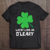 Lucky Like An O'leary Shamrock St Patricks Day Tee