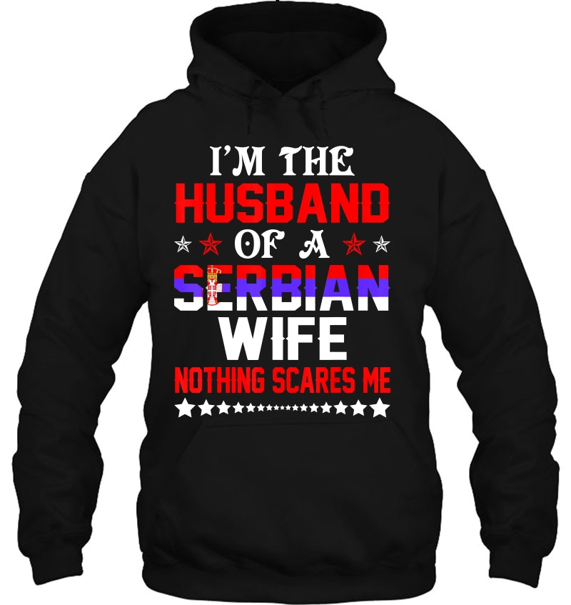 Mens Husband Of Serbian Wife Nothing Scares Me Valentine Mugs