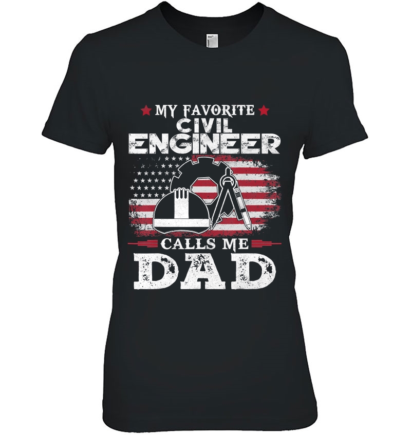 Mens My Favorite Civil Engineer Calls Me Dad Usa Flag Father Gift Hoodie