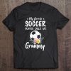 My Favorite Soccer Player Calls Me Grammy Tee