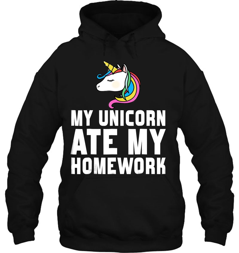 My Unicorn Ate My Homework Tshirt Unicorn Fans Mugs