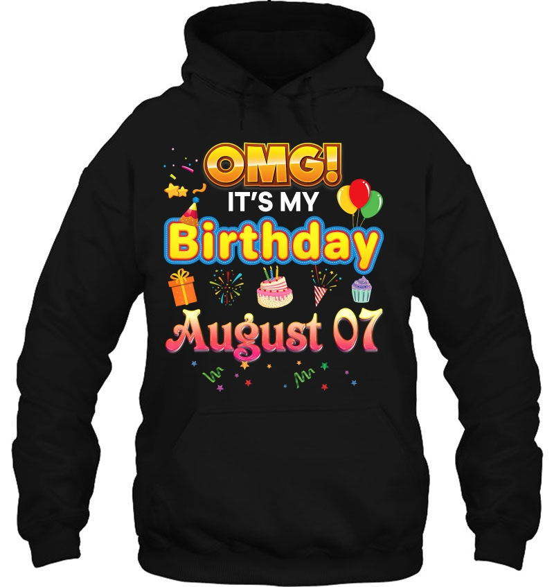 Omg It's My Birthday August 7 Happy Party Proud Cute Gift Mugs