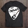 Pick Jesus John 2031 Electric Guitar For Praise & Worship Tee