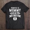 Promoted To Mommy Again Est 2021 Gift Tee