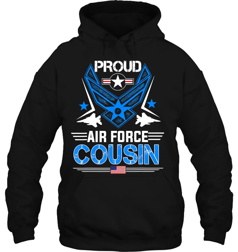 Proud Air Force Cousin Tee - Veteran Pride Gifts Mugs