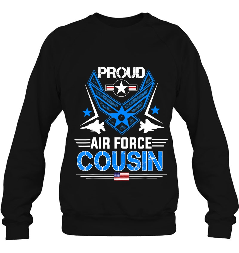 Proud Air Force Cousin Tee - Veteran Pride Gifts Mugs