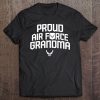 Proud Air Force Grandma Shirt Military Veteran Gift Tee