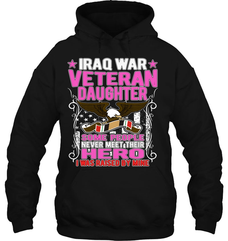 Proud Iraq War Veteran Daughter I Was Raised By Mine Mugs