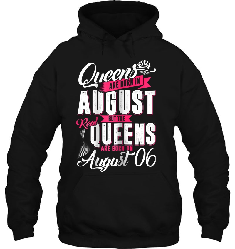 Real Queens Are Born On 6Th Of August Tshirt Queens Birthday Mugs