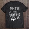 Rockin This Life Grammie Graphic Gift From Kids Grandkids Tee