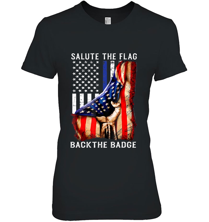 Salute The Flag Back The Badge Flag Police Hand Gift Hoodie