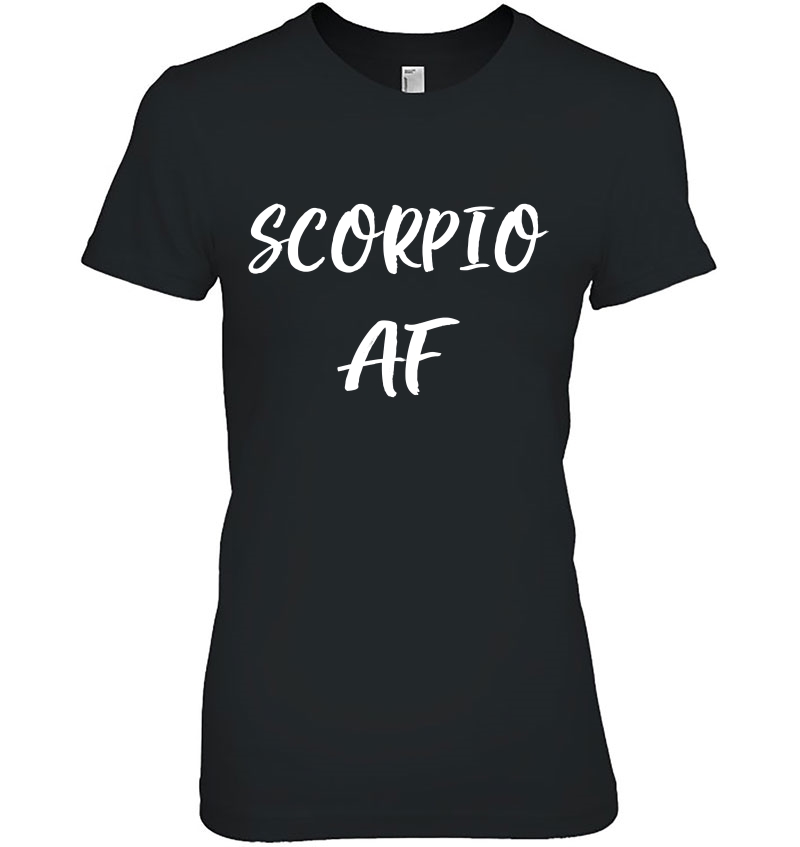 Scorpio Af Birthday October November Zodiac Gift Hoodie