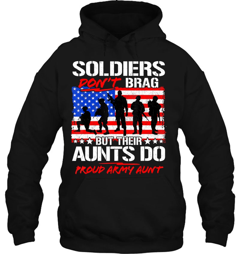 Soldiers Don't Brag But Their Aunts Do Proud Army Aunt Gift Mugs