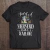 Soul Of A Mermaid Mouth Of A Sailor Gift Tee