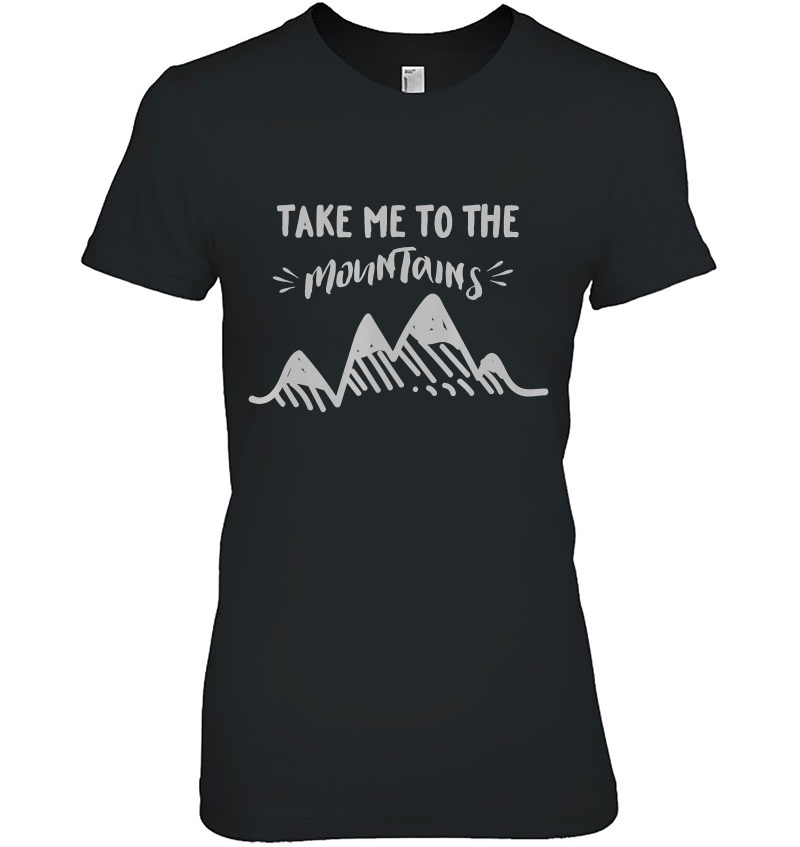 Take Me To The Mountains Hoodie