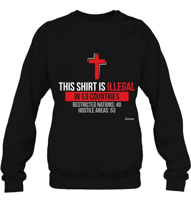 This Shirt Is Illegal In 53 Countries Christian Faith Bible Mugs