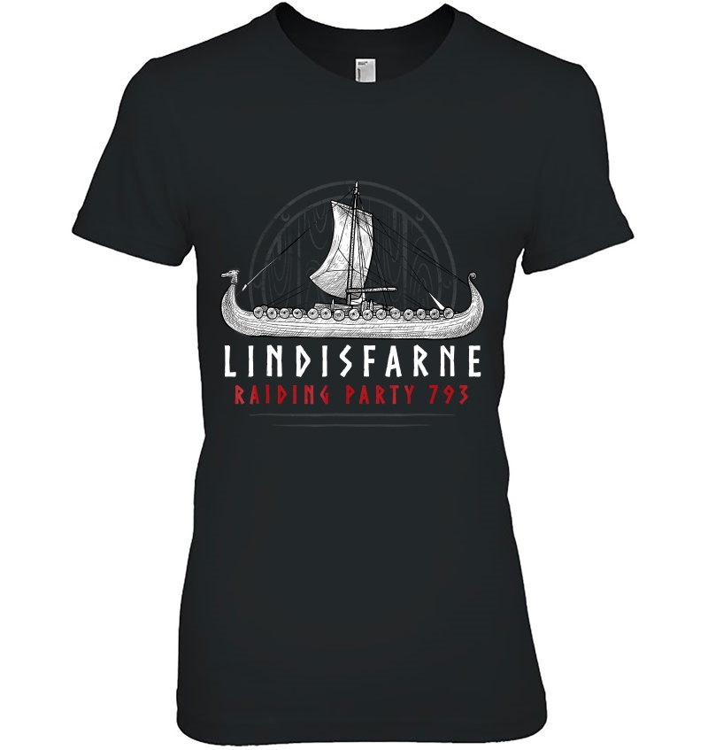 Viking Shirt Lindisfarne Raiding Party 793 Ver2 Ladies Tee