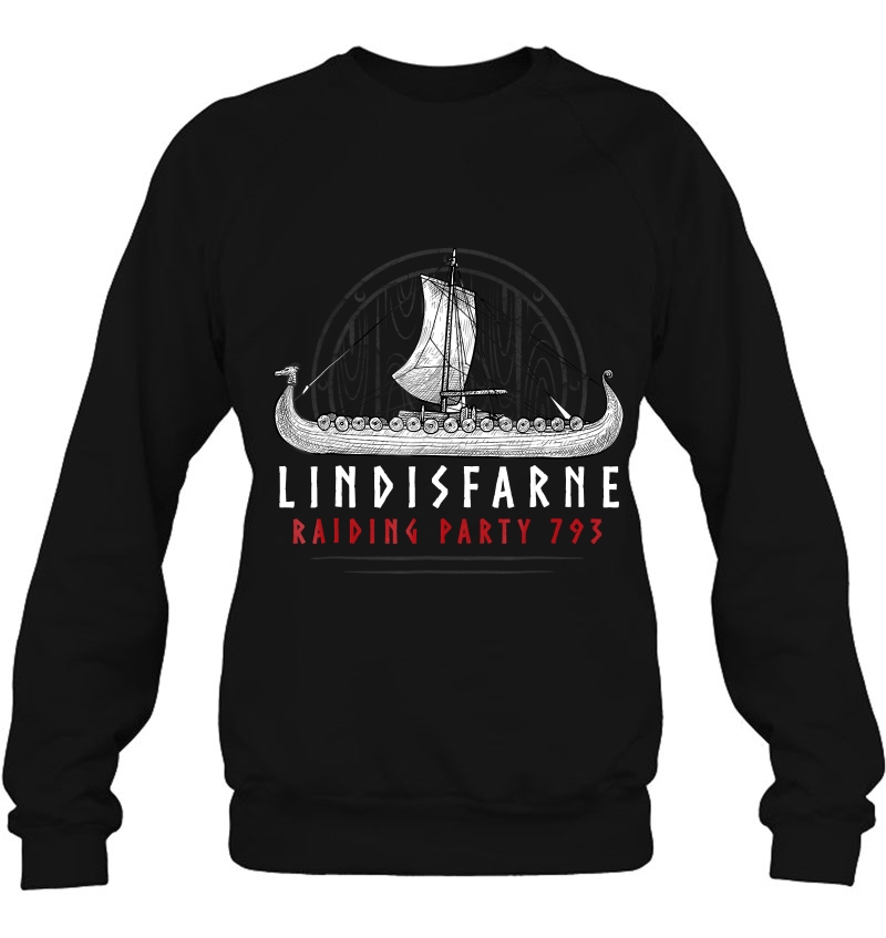 Viking Shirt Lindisfarne Raiding Party 793 Ver2 Sweatshirt