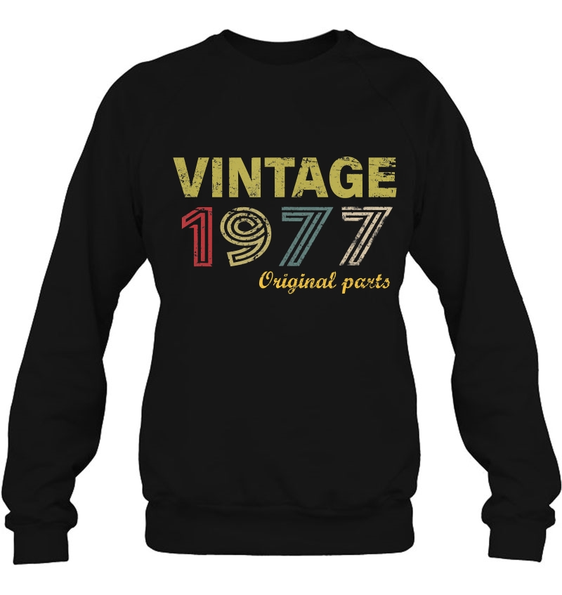 Vintage 1977 Original Parts Funny 43Rd Birthday Men Women Sweatshirt