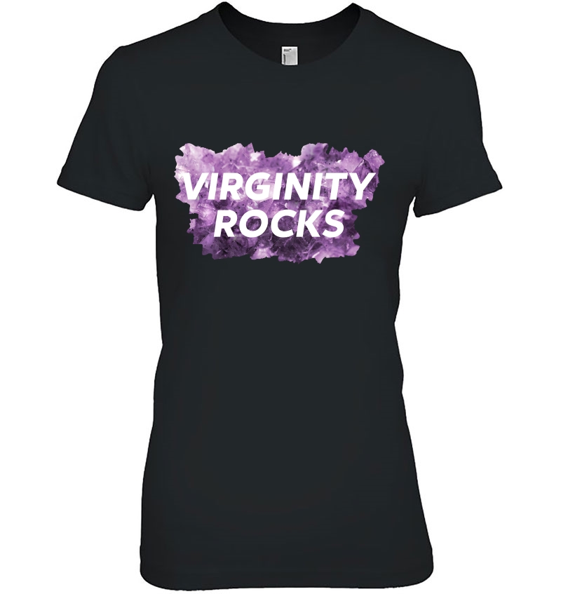 Virginity Men And Women Rocks Trendy Support Quote Saying Pullover Ladies Tee
