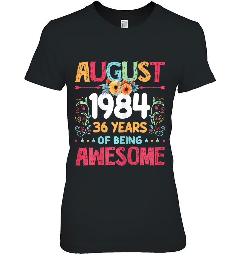 Womens August 1984 36Th Birthday Gifts Born In 1984 36 Years Old Hoodie