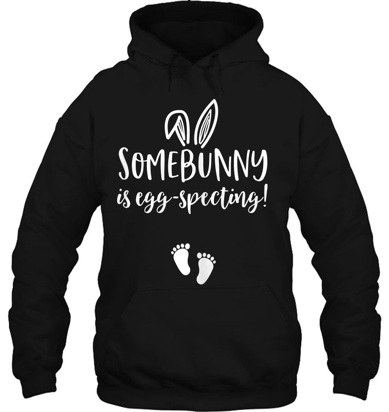 Womens Easter Pregnancy Announcemen Somebunny Is Eggspecting Hoodie