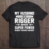 Womens Funny Rigger Family Gift For Proud Wife Tee