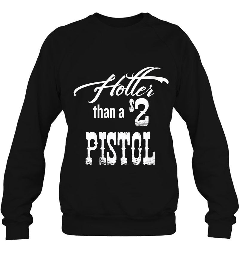 Womens Hotter Than A 2 Dollar Pistol Gift Halloween Christmas Fu Mugs