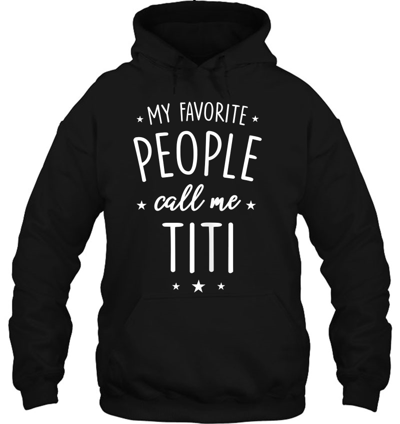 Womens Titi Shirt Gift My Favorite People Call Me Titi Mugs