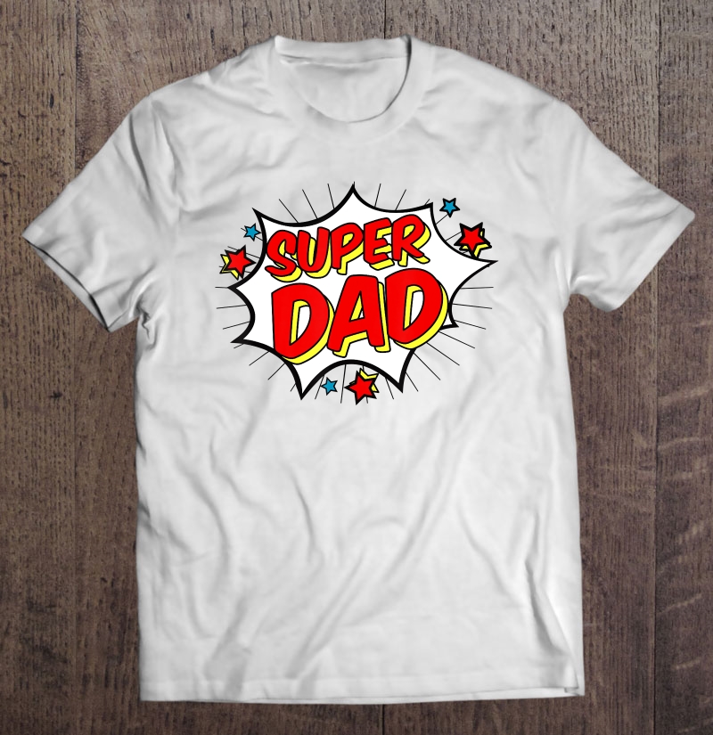Superhero Super Dad Matching Family Hero Shirts T-Shirts, Hoodies ...