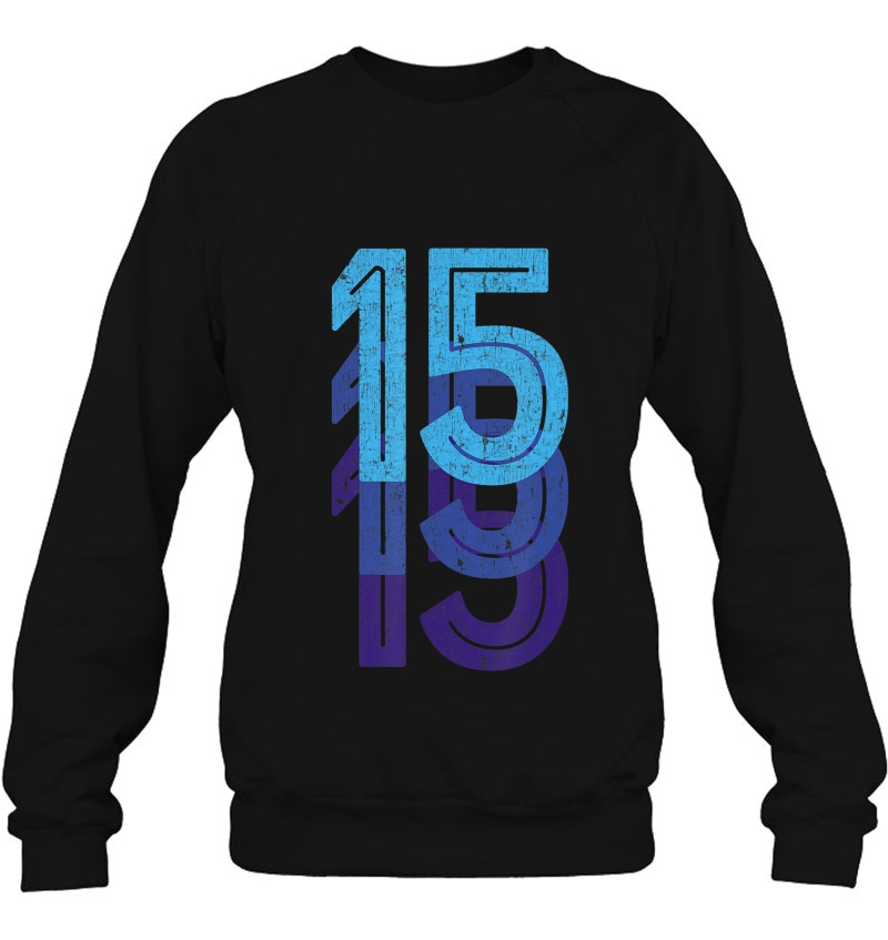 15 Lucky Number 15Th Year Birthday Age Sports Team Vintage Sweatshirt