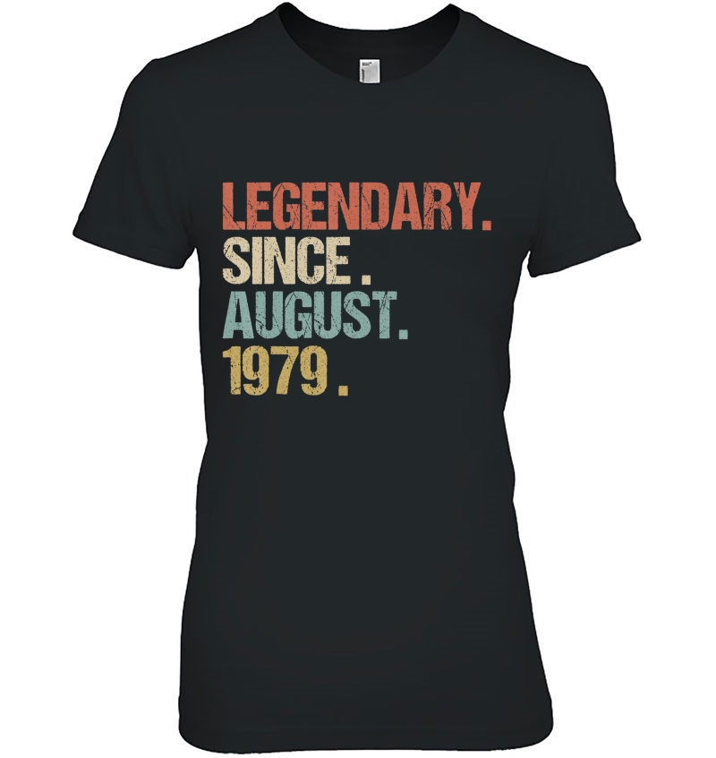 41St Birthday Gift Legendary Since August 1979 Shirt Retro Ladies Tee