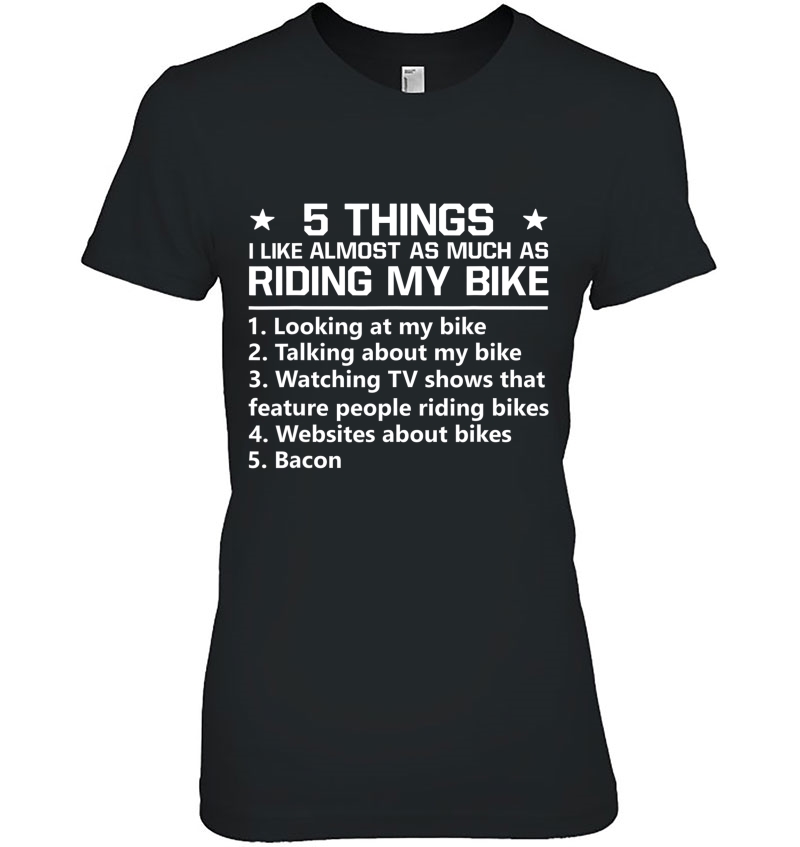 5 Things I Like Almost As Much As Riding My Bike Hoodie