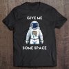 Astronaut Give Me Some Space Graphic Tee