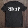 Baptism Gift For Boys Salvation Quote Men Baptized In Christ Tee