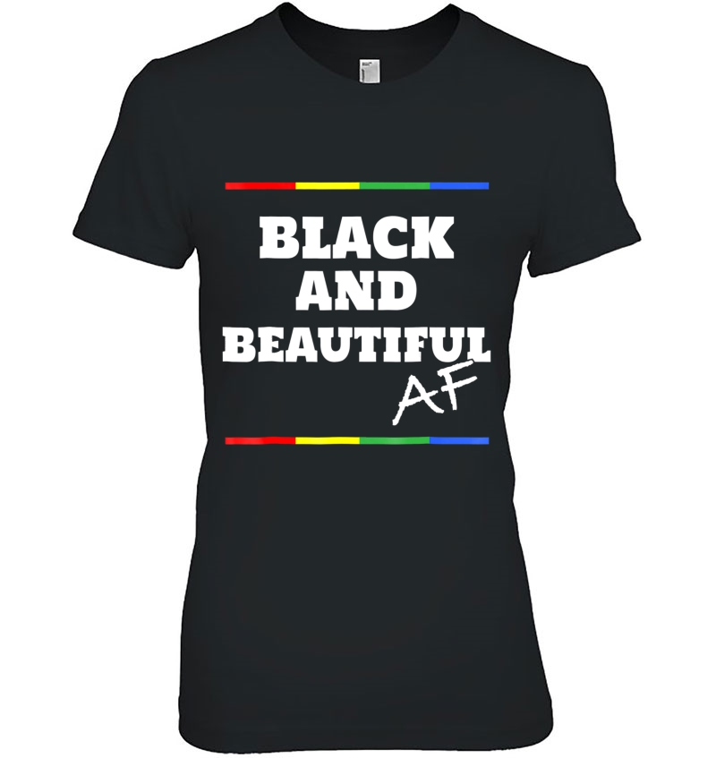 Black Af Shirt - Melanin African American Bhm Hoodie