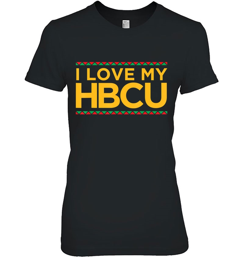 Black College I Love My Hbcu Ladies Tee