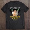 Cat Warriors Premium Eat Sleep Cats Gift Tee