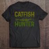 Catfish Hunter Catfishing Fishing Fisherman Gift Tee