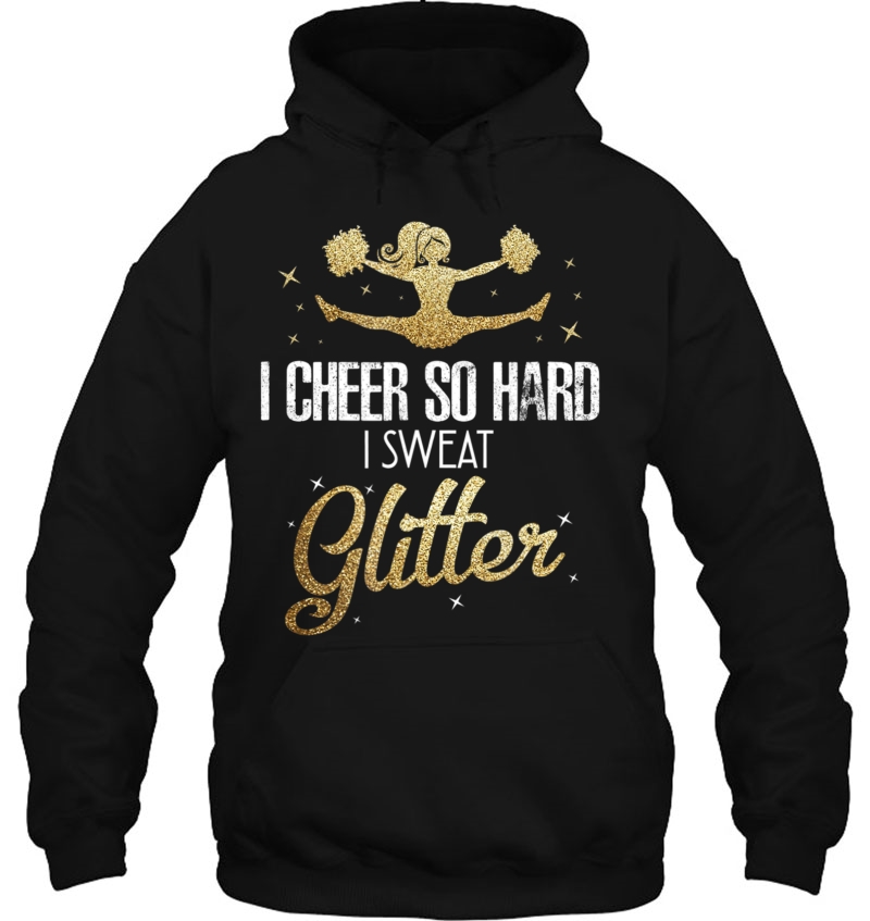 Cheerleader Shirt I Cheer So Hard I Sweat Glitter Team Gift Mugs