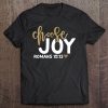 Choose Joy Romans 1513 Bible Verse Quote Christian Tee