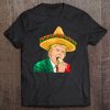 Cinco De Mayo Donald Trump Shirt Tacos Sombrero Funny Gift Tee