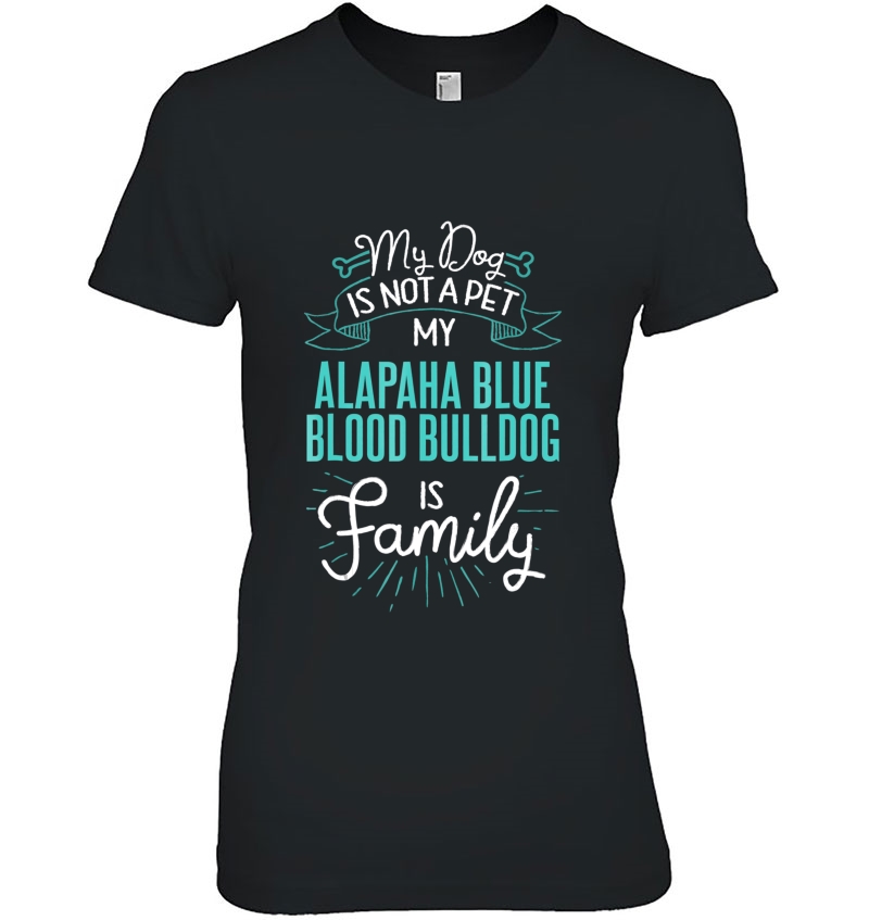 Cute Alapaha Blue Blood Bulldog Shirt Family Dog Gift For Wo Ladies Tee
