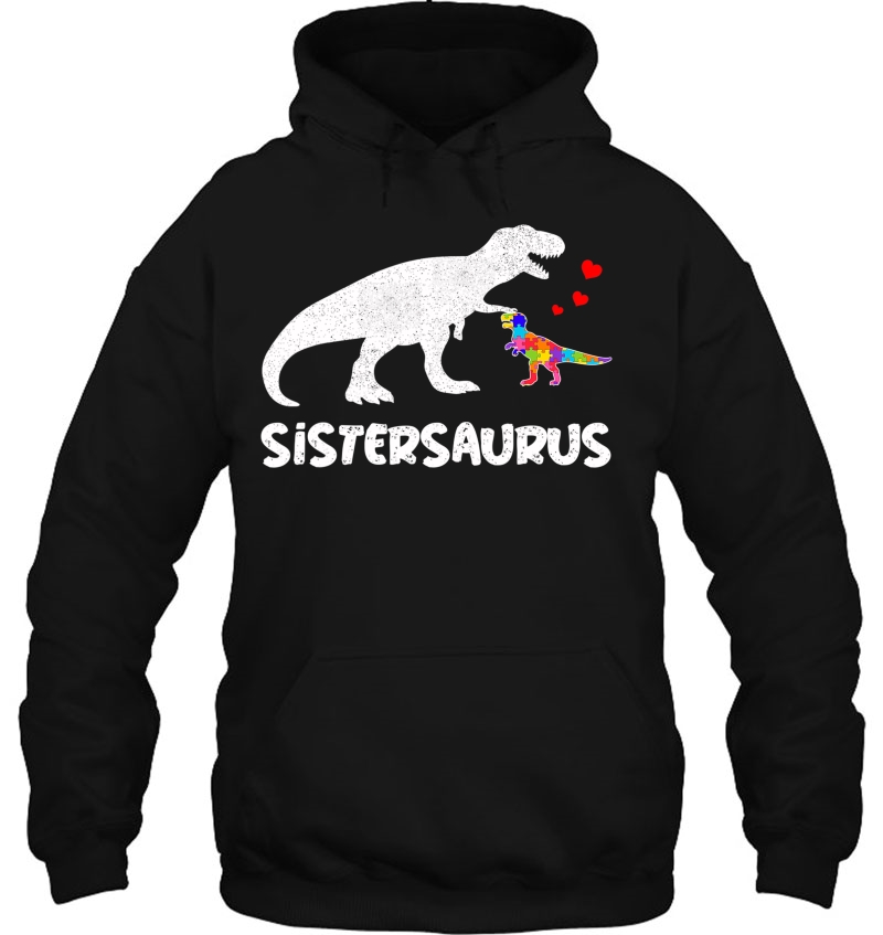 Dinosaur Sister Saurus Sistersaurus Autism Awareness Shirts Mugs