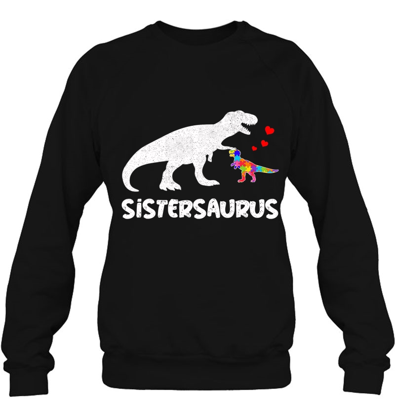 Dinosaur Sister Saurus Sistersaurus Autism Awareness Shirts Mugs