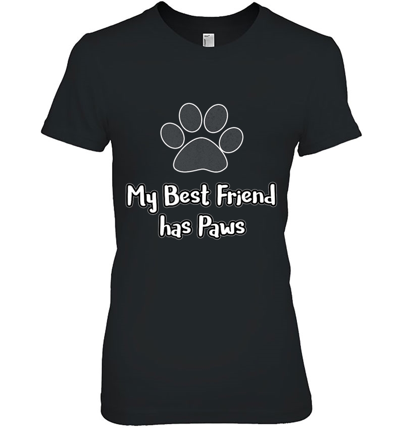 Dog - My Best Friend Has Paws Hoodie