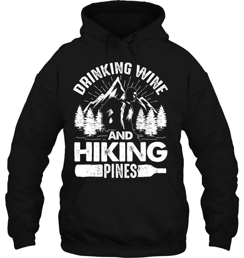 Drinking Wine And Hiking Pines Funny Outdoor Camping Mugs