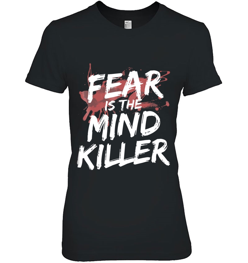 Fear Is The Mind Killer Hoodie